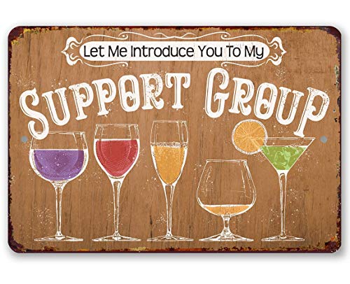 Support Group - Great Home Bar Decor and She Shed Sign, Snack Bar Display and Happy Hour Signage, Cocktail Drink Wall Display Gift Idea, 8x12 Use Indoors or Outdoors Durable Wood Style Look Metal Sign