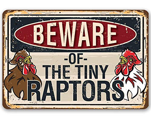 Beware Tiny Raptors - Funny Chicken Coop Metal sign - 8" x 12" or 12" x 18" Use Indoor/Outdoor on Coop - Great Chicken Owners Decor Gift Access