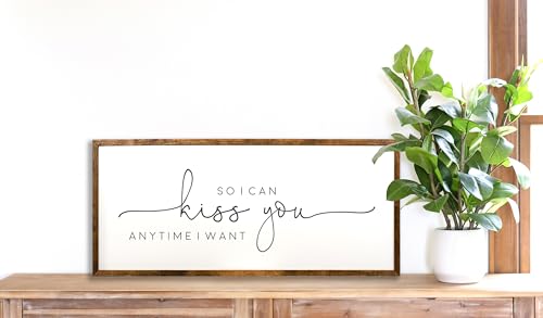 10x20 inches, So I Can Kiss You Anytime I Want Sign - Above Bed Signs - Wall Decor - Above Bed Decor - Signs For Above Bed - Kiss You Anytime I Want - Master Bedroom Wall Decor