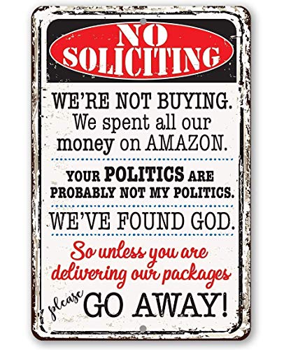 Funny No Soliciting Metal Sign for House - Durable Use Indoor/Outdoor - No Solicitors Sign for Homes and Businesses for Front Door Under $20 (8" x 12")