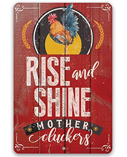 Chicken Coop Sign - Rise and Shine - Funny Farm Decor, Great Chicken Farm Accessories, Rooster Art Display, Farmhouse Decoration and Gift, 8x12 Use Indoors or Outdoors Durable Metal Sign