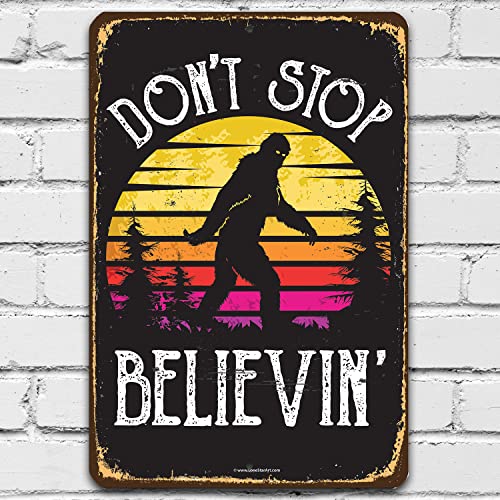 Don't Stop Believing Big Foot - Funny Sasquatch Yard Decor, Camping Outdoor Display, Cabin and Man Cave Decoration and Gift, Bigfoot Retro Sunset, 8x12 Use Indoors or Outdoors Durable Metal Tin Sign