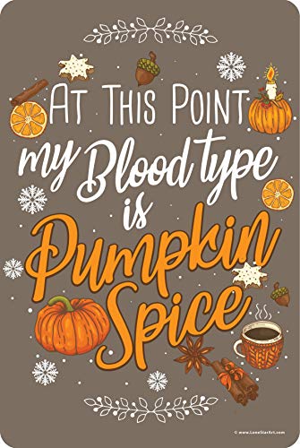 At This Point Pumpkin Spice - Great Fall Farmhouse Wall Decor, Entryway Home Decoration, Modern Kitchen Pumpkin Print and Housewarming Gift, 12x18 Use Indoors or Outdoors Durable Metal Sign