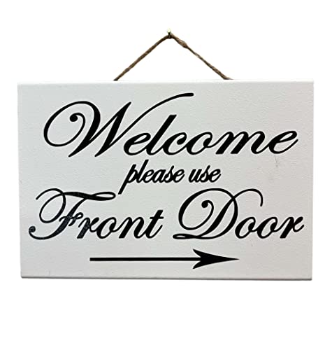 Welcome Please Use Front Door Sign Custom