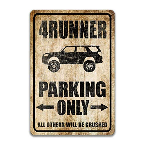 4Runner Parking Sign