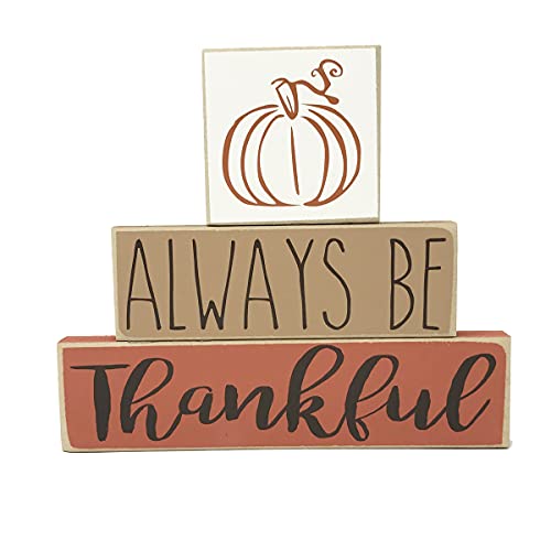 Always Be Thankful Pumpkin Thanksgiving Sign - Fall Colors Home Decor - Autumn Harvest Wood Shelf Sitter