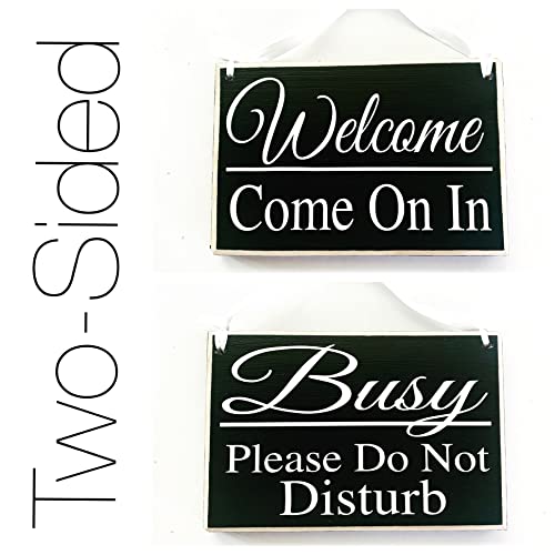 Two Sided 8x6 Welcome Come On In Busy Please Do Not Disturb Handmade Wood Sign Unavailable Meeting Come Back Later Office Door Hanger