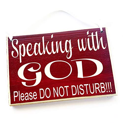 8x6 Speaking with God Please Do Not Disturb Handmade Wood Sign | Quiet Prayer In Session Religious Progress Do Not Enter Wall Door Plaque