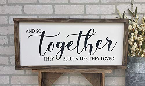 Farmhouse Framed Wooden Sign And So Together They Built a Life They Loved