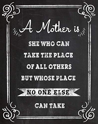 A Mother Is - Chalkboard Style Art Print, No One Else Can Take Place Decor, Great Moms Day Gift, Mothers Birthday Gift Ideas, 11x14 Unframed Typography Art Print