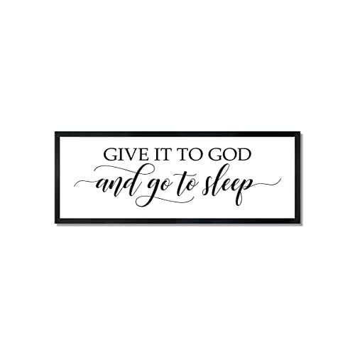 Give it to God and go to sleep master bedroom wall decor over the bed horizontal framed bedroom decor sign (12" x 36", Black stain frame)