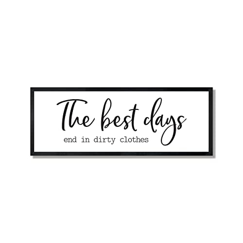 The best days end in dirty clothes-laundry room sign-laundry room wall décor-farmhouse sign-bathroom décor-farmhouse bathroom (12" x 36", Frame Stain Black)