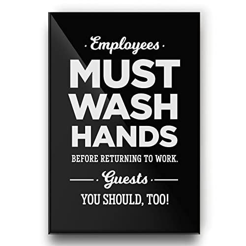 4x6 Inch Employees Must Wash Hands Funny Designer Sign ~ Ready to Stick, Lean or Frame