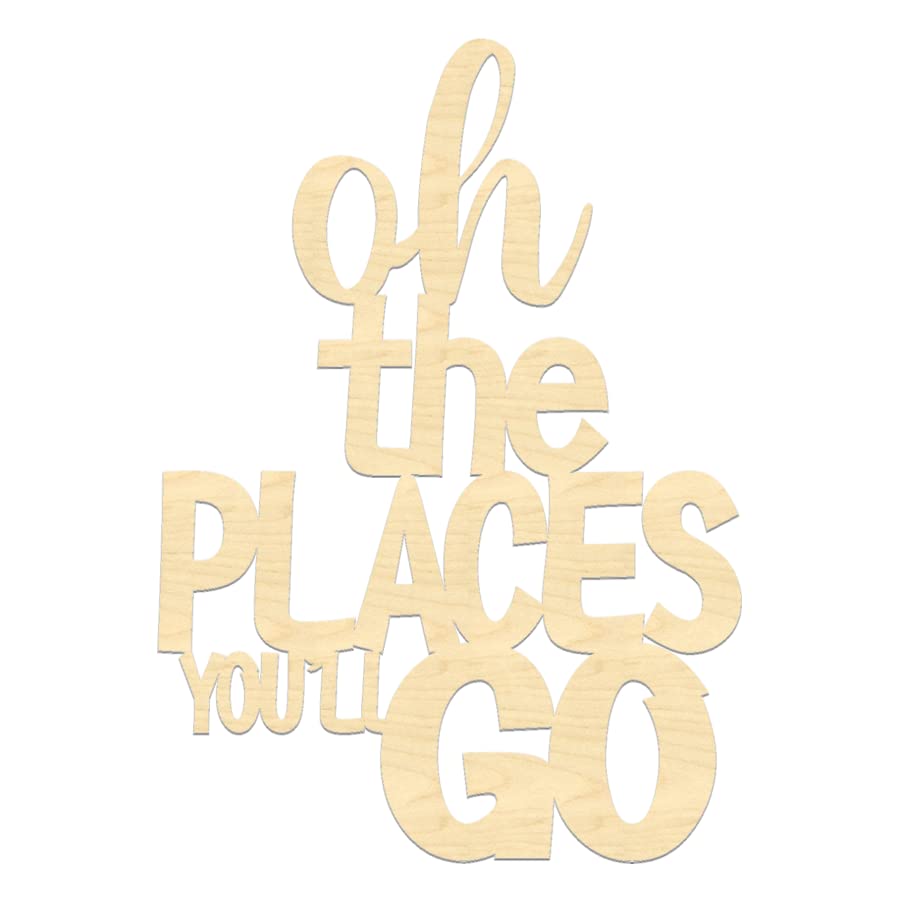 Oh The Places You'll Go Sign- The Places You'll Go Sign- Wooden Backdrop Sign- Laser Cut Sign