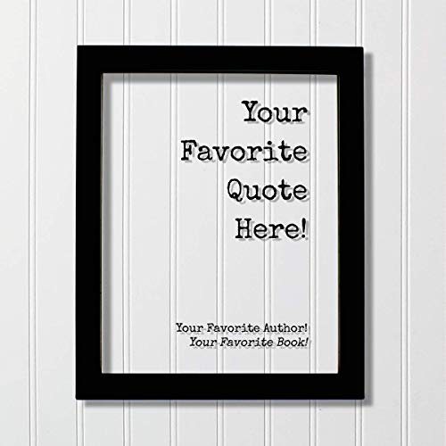 Custom Floating Quote Frame - Your Favorite Quote