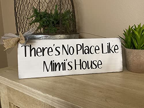 There's No Place Like Mimi's House Mimi Gift Hand painted Wooden Wall sign Grandmother grandma gift Mothers Day