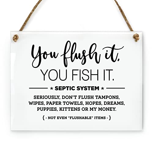 6x8 Inch You Flush It Fish It! Septic System Designer Bathroom Sign ~ Ready to Hang ~ Premium Finish, Durable