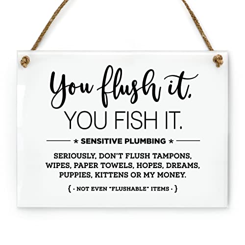 6x8 Inch You Flush It Fish It! Sensitive Plumbing Designer Bathroom Sign ~ Ready to Hang ~ Premium Finish, Durable