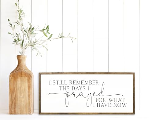 10x20 inches, I Still Remember The Days I Prayed Sign | bedroom signs above the bed | signs for above bed | above bed wall decor | popular right now home decor | Farmhouse Decor | home decor
