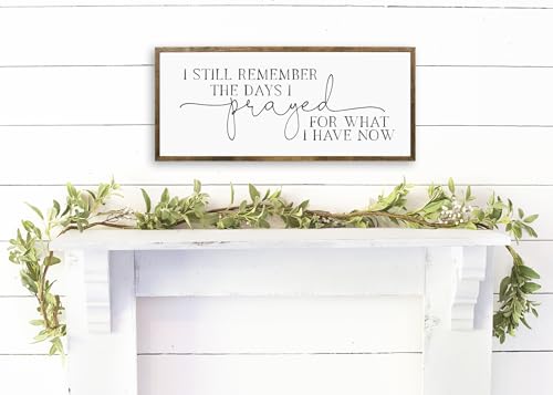 16x32 inches, I Still Remember The Days I Prayed Sign | bedroom signs above the bed | signs for above bed | above bed wall decor | popular right now home decor | Farmhouse Decor | home decor