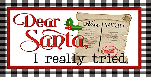 Christmas Wreath Sign-Dear Santa I Tried-Naughty Or Nice List-Rectangle Sign-Metal Wreath Sign-Black And White Buffalo Plaid (6x12)