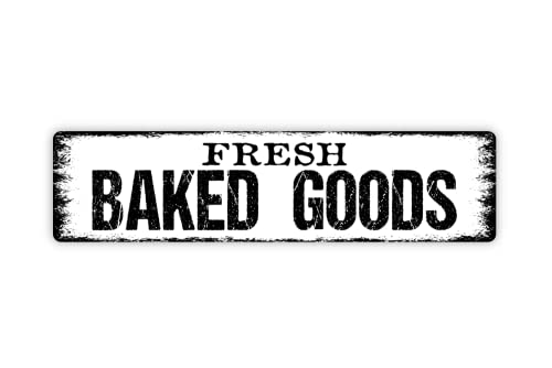 Distressed White With Black Edge Fresh Baked Goods Metal Street Sign Plaque