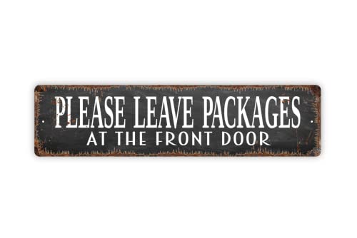 Please Leave Packages At The Front Door Metal Street Sign Plaque