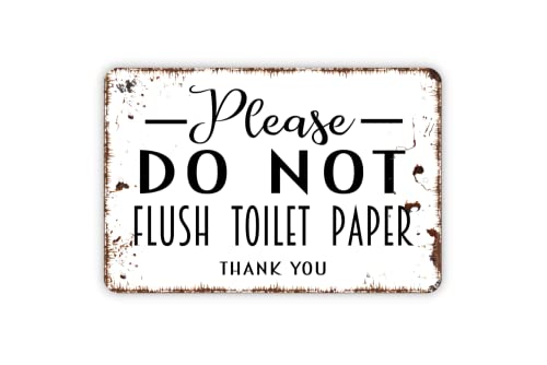 8" x 12" Please Do Not Flush Toilet Paper Thank You Bathroom Restroom Toilet Septic Tank Metal Sign - White and Faux Rust