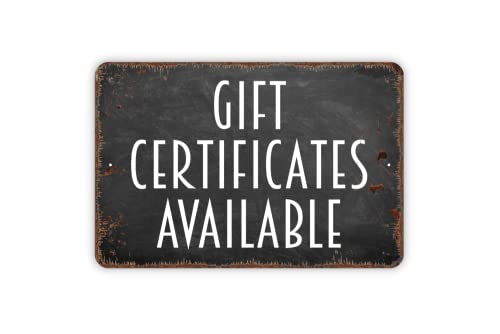 8" x 12" Gift Certificates Available Metal Sign