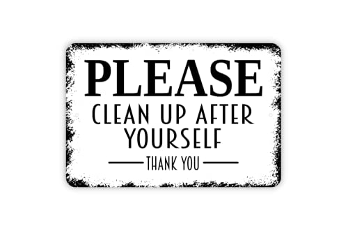 8" x 12" Please Clean Up After Yourself Thank You Metal Sign with Black Edge