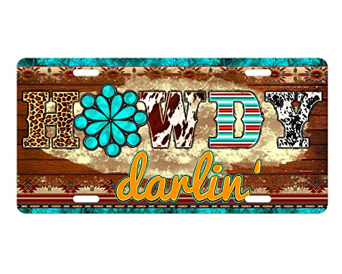 Vanity Decorative Western Aluminum Front License Plate (Howdy Darlin)