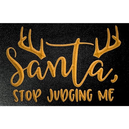 Santa, Stop Judging Me - 8 x 12 inches - Carved Wooden Christmas Decoration - Holiday Mantle Decoration - Christmas Sign Decor - Winter Desk Decoration - Festive Shelf Sitter - Christmas Bedroom Decor