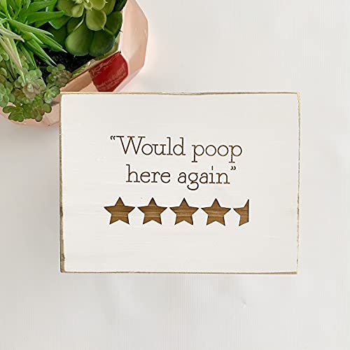 Etch & Ember Funny Bathroom Signs - Would Poop Here Again - Farmhouse Style Decor - Rustic Wood Sign - 5.5" x 7.5" x 3/4"