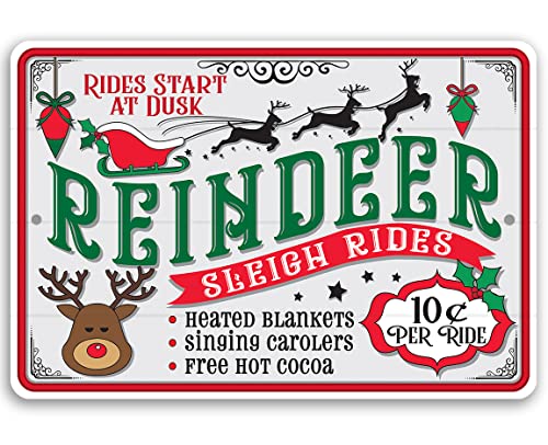 Reindeer Sleigh Rides - Great Farmhouse Porch Wall Art Decor, Christmas Holiday Winter Home Display, Santa Claus Reindeer Decorations, Great Christmas Gift, 12x18 Indoor/Outdoor Durable Metal Sign