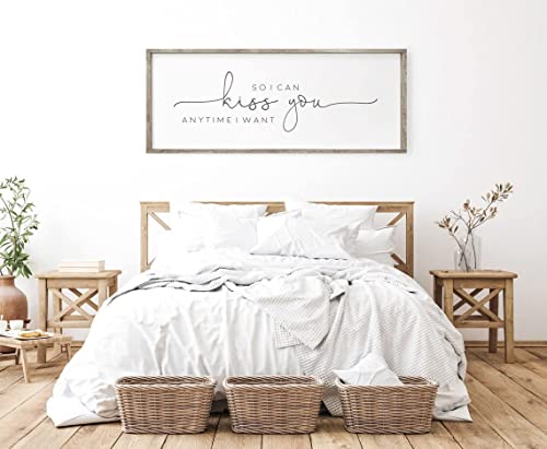 So I Can Kiss You Anytime I Want Sign - Above Bed Signs - Wall Decor - Above Bed Decor - Signs For Above Bed - Kiss You Anytime I Want - Master Bedroom Wall Decor (20x48 inches (shown))