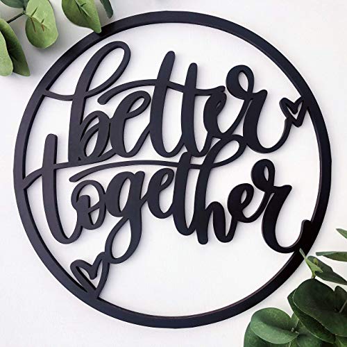 Better Together Sign - Valentines Day - Anniversary - Gift for Couple - Gallery Wall - 3D Wooden Wall Hanging - Calligraphy - Black