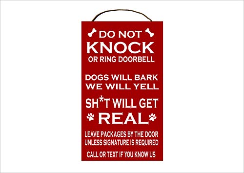 Do Not Knock or Ring Doorbell Funny Sign for Front Door; Shit Will Get Real, Dogs Will Bark Humorous Real Birch Wood Sign with Dog Paw Prints; 7"x12" Sign - Made in the USA (Solid Red Background)