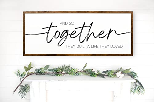 20x40 inches, And So Together They Built a Life They Loved | Above Bed Signs | Signs For Home | Signs For Bedroom | Bedroom Wall Decor | Signs For Above Bed | Anniversary Gift | Wedding Gift