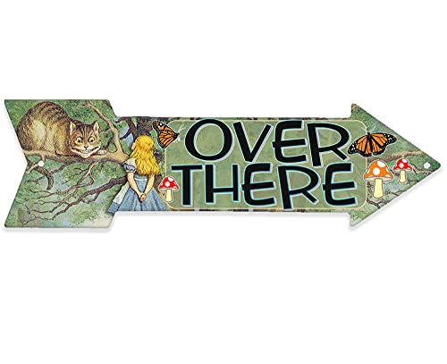 Alice in Wonderland Decor - Over There - Directional Arrow Metal Sign - Alice in Wonderland Signs - Home Decor Wall Art Perfect Alice in Wonderland Gifts and Decorations