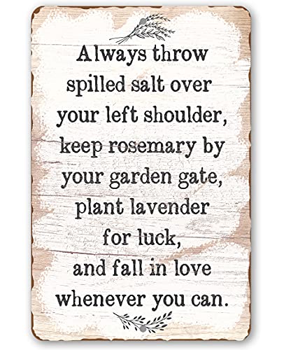 Always Throw Spilled Salt - Great Kitchen Home Decor, Garden Wall Hanging Sign, Boho Themed Farmhouse Display, Unique Housewarming Gift, 8x12 Wood Style Look Indoor/Outdoor Durable Metal Sign