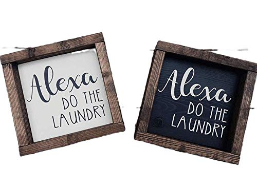 Alexa, Do The Laundry- Rustic Wood Framed Sign-Humorous Laundry Room Decor