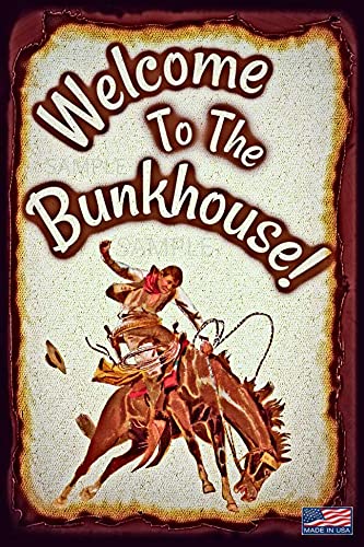 WELCOME TO THE BUNKHOUSE! Metal Ranch Sign! 8"x12" All Weather Metal Made In USA! Western Lodge Man Cave Bar Saloon She Shed Barn Decor