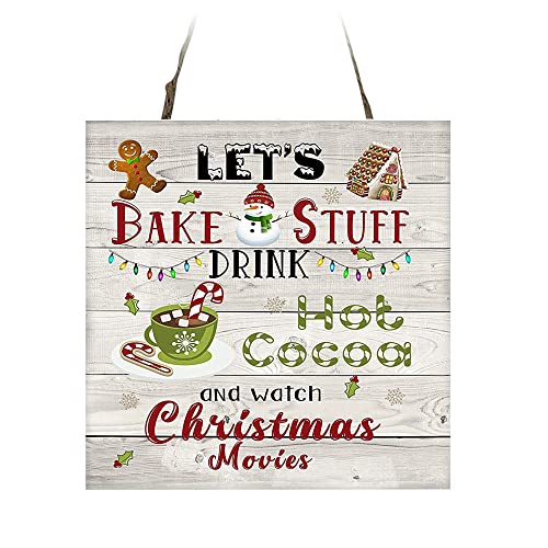 Twisted R Design Hanging Small Wooden Sign - Christmas Decorations, Ornament Kitchen Art Sign, Wall Hanging Home Decor w/Rustic Art - Let's Bake Stuff Drink Hot Cocoa & Watch Christmas Movies, 5x5 in