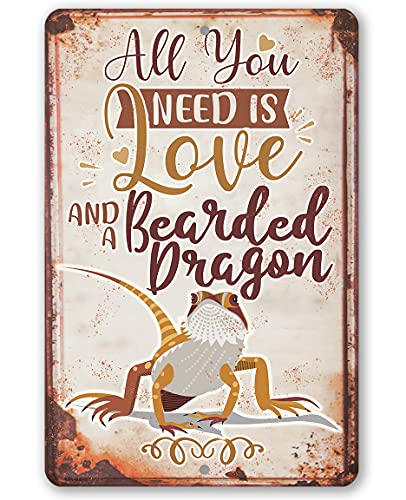 Bearded Dragon Metal Sign (8x12 All You Need Love and a Bearded Dragon)