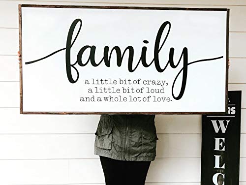 Family - A little bit of crazy a little bit of loud and a whole lot of love - Wood Framed Sign