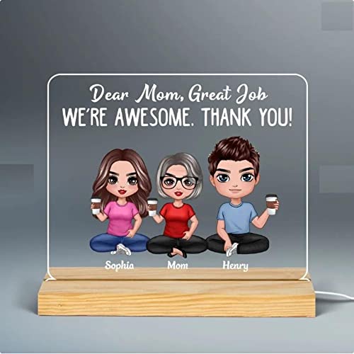 Dear Mom Great Job Sitting Doll Mom and Daughters Sons Personalized Custom Shape LED Night Light