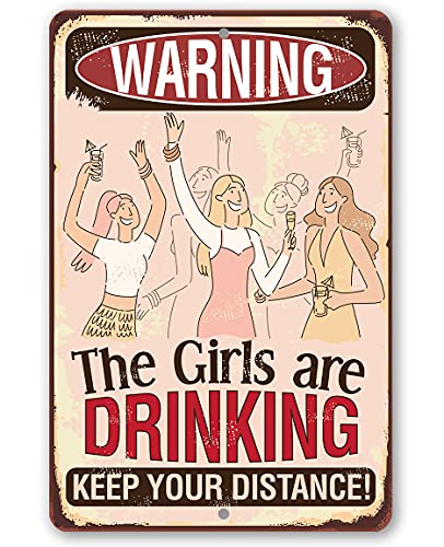 She Shed Sign - Warning Girls Drinking Metal Sign - Indoor/Outdoor Shed Art - She Shed Decor Gift, Funny Birthday Gifts for Women, Metal Shed Signs, She Shed Decorations, Christmas Presents for Women