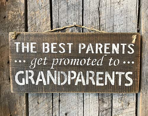 The Best Parents Get Promoted To Grandparents Plaque