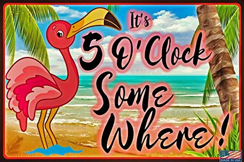 5 O'Clock Somewhere Metal Sign 8"x12" Tiki Bar Pool Hot Tub Luau