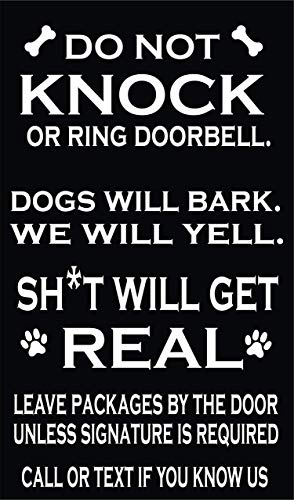 Do Not Knock or Ring Doorbell Funny Sign for Front Door; Shit Will Get Real, Dogs Will Bark Humorous Real Birch Wood Sign with Dog Paw Prints; 7"x12" Sign - Made in the USA (Black Background)